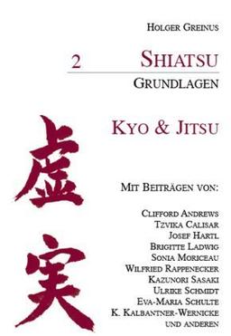 Shiatsu Grundlagen, Bd.2, Kyo & Jitsu