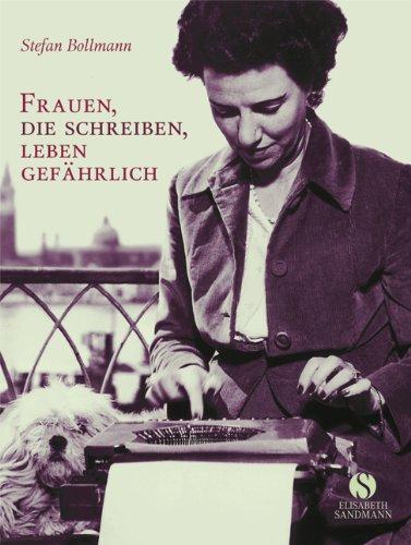 Kleine Reihe: Frauen, die schreiben, leben gefährlich