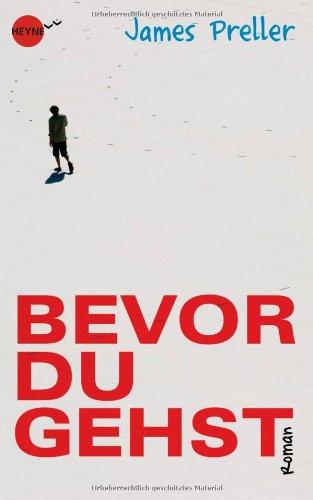 Bevor du gehst: Roman (Heyne fliegt)