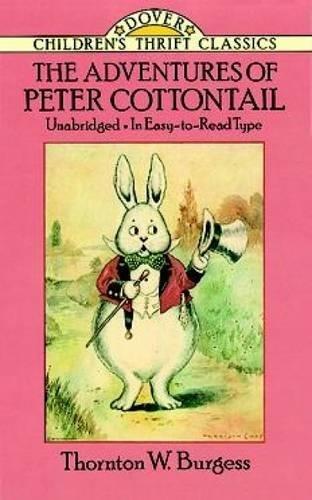 The Adventures of Peter Cottontail (Dover Children's Thrift Classics)