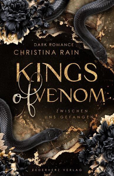 Kings of Venom: Zwischen uns gefangen (Dark Romance)