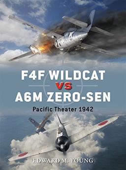 F4F Wildcat vs A6M Zero-sen: Pacific Theater 1942 (Duel, Band 54)