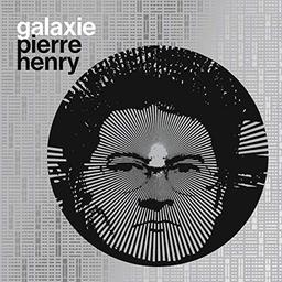 Galaxie Pierre Henry (Ltd. Edt.)