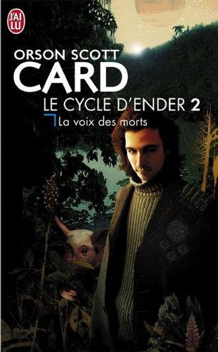 La trilogie d'Ender : La voix des morts (Science Fiction)