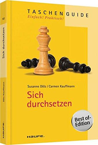 Sich durchsetzen (Haufe TaschenGuide)