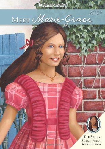 Meet Marie-Grace (American Girl Collection, Band 1)