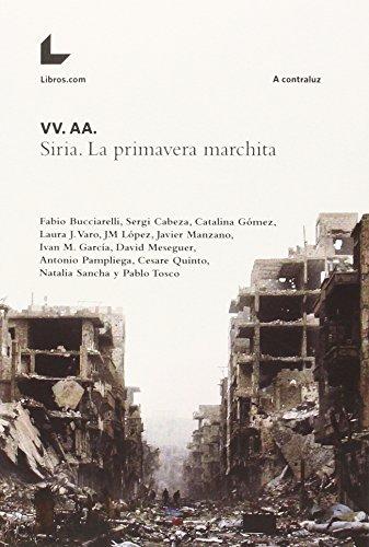 Siria. La primavera marchita