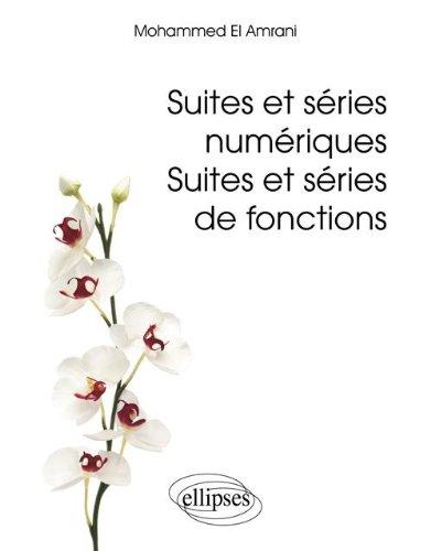 Suites et séries numériques, suites et séries de fonctions