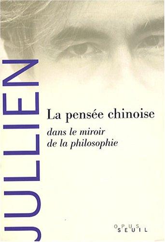 La pensée chinoise dans le miroir de la philosophie