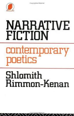 Narrative Fiction: Contemporary Poetics (New Accents)