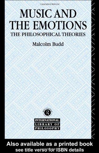 Music and the Emotions: The Philosophical Theories (International Library of Philosophy)