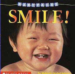 Smile! (Baby Faces Board Book #2)