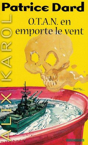 Les aventures d'Alix Karol. Vol. 11. Otan en emporte le vent