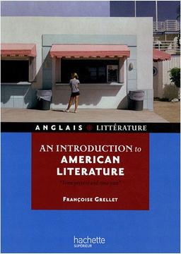 An introduction to American literature : time present and time past