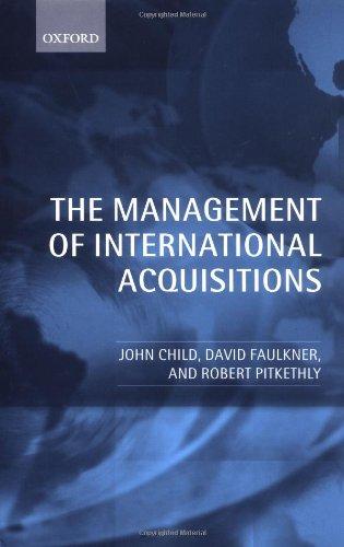 The Management of International Acquisitons: Realizing Their Potential Value