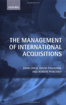 The Management of International Acquisitons: Realizing Their Potential Value