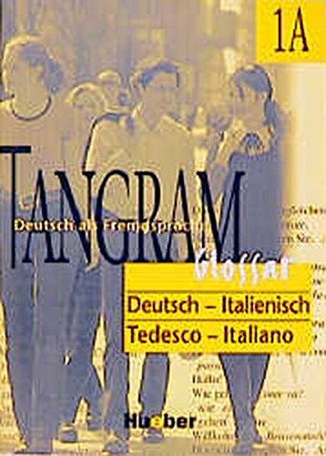 Tangram - Vierbändige Ausgabe. Deutsch als Fremdsprache: Tangram, neue Rechtschreibung, 4 Bde., Glossar Deutsch-Italienisch