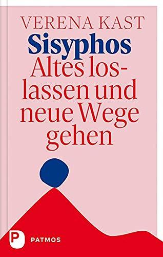 Sisyphos - Altes loslassen und neue Wege gehen