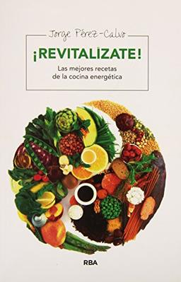 Revitalíza tu salud y tu estado de ánimo (ALIMENTACION)