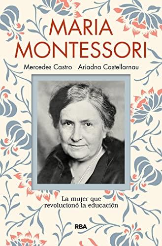 María Montessori. La mujer que revolucionó la educación (OTROS NO FICCIÓN)