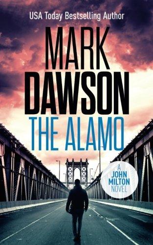 The Alamo (John Milton Series, Band 11)