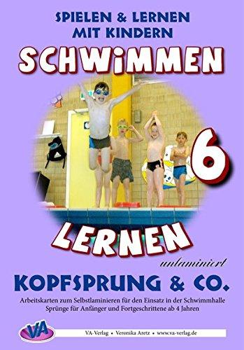 Kopfsprung & Co.: unlaminierte Arbeitskarten zum Schwimmenlernen (Schwimmen lernen - unlaminiert)