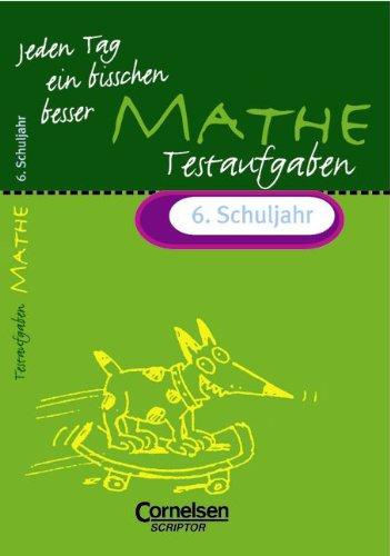 Jeden Tag ein bisschen besser, Mathematik, Testaufgaben, 6. Schuljahr (EURO)