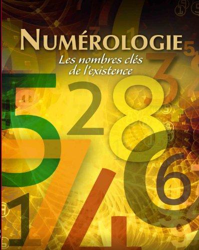 Numérologie : les nombres clés de l'existence