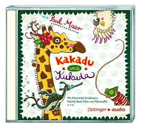 Kakadu und Kukuda (CD): Reime, Geschichten und Spiele Kakadu und Kukuda. Mit Gedichten und Geschichten durchs ganze Jahr (CD