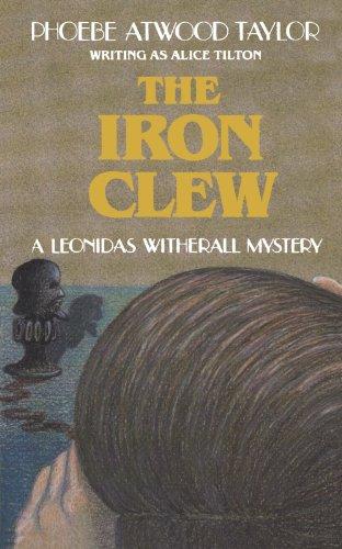 The Iron Clew: A Leonidas Witherall Mystery