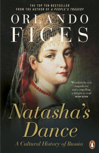 Natasha's Dance: A Cultural History of Russia