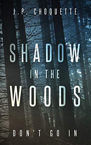 Shadow in the Woods (Monsters in the Green Mountains)