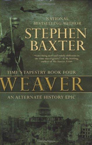 Weaver: Time's Tapestry, Book Four