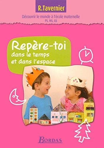 Repère-toi dans le temps et dans l'espace