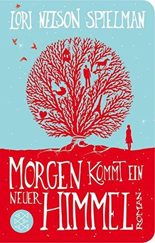 Morgen kommt ein neuer Himmel: Roman