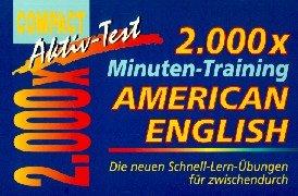 2000 x Minuten-Training, American English: Die neuen Schnell-Lern-Übungen für zwischendurch