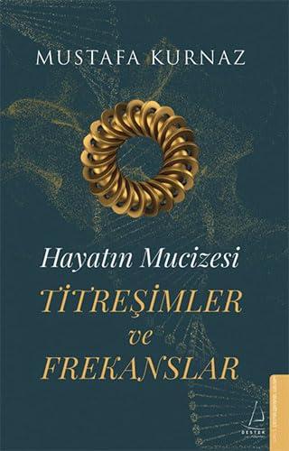 Hayatin Mucizesi Titresimler ve Frekanslar