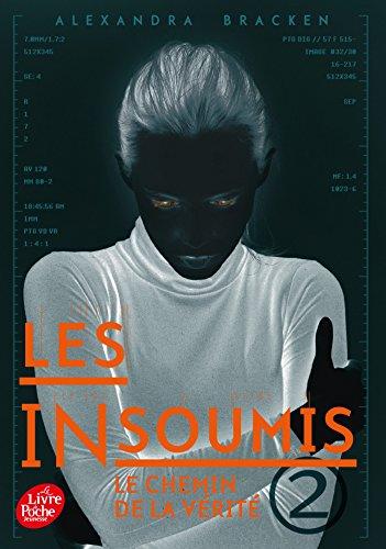 Les insoumis. Vol. 2. Le chemin de la vérité