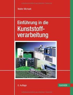 Einführung in die Kunststoffverarbeitung