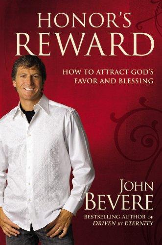 Honor's Reward: How to Attract God's Favor and Blessing