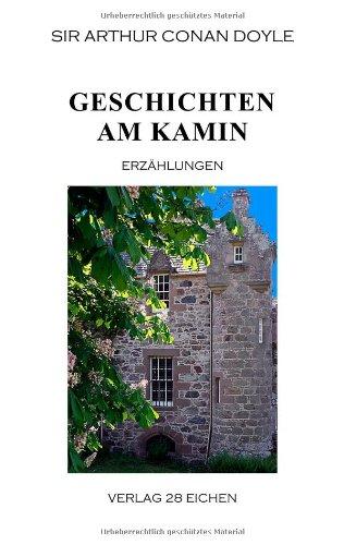 Arthur Conan Doyle: Ausgewählte Werke: Geschichten am Kamin. Erzählungen: BD 8