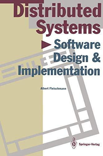 Distributed Systems: Software Design and Implementation