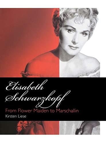 Elisabeth Schwarzkopf: From Flower Maiden to Marschallin (Amadeus)