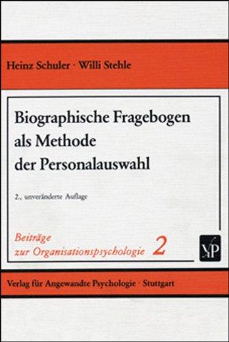 Beiträge zur Organisationspsychologie, Band 2: Biographische Fragebogen als Methode der Personalauswahl