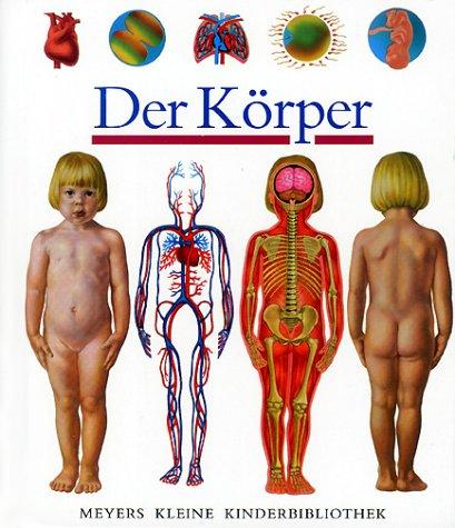 Der Körper: Der Koerper