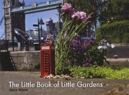 The Little Book of Little Gardens