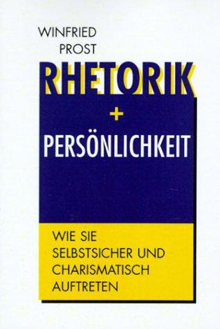 Rhetorik und Persönlichkeit: Wie Sie selbstsicher und charismatisch auftreten