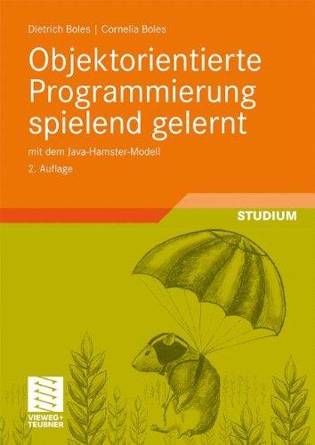 Objektorientierte Programmierung spielend gelernt mit dem Java-Hamster-Modell