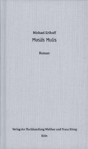 Michael Erlhoff. Musils Mulis