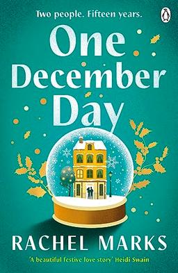 One December Day: A gorgeous novel exploring first love and second chances